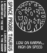 Space Probe Taurus : Low on Karma...High on Speed Space Probe Taurus : Low on Karma...High on Speed